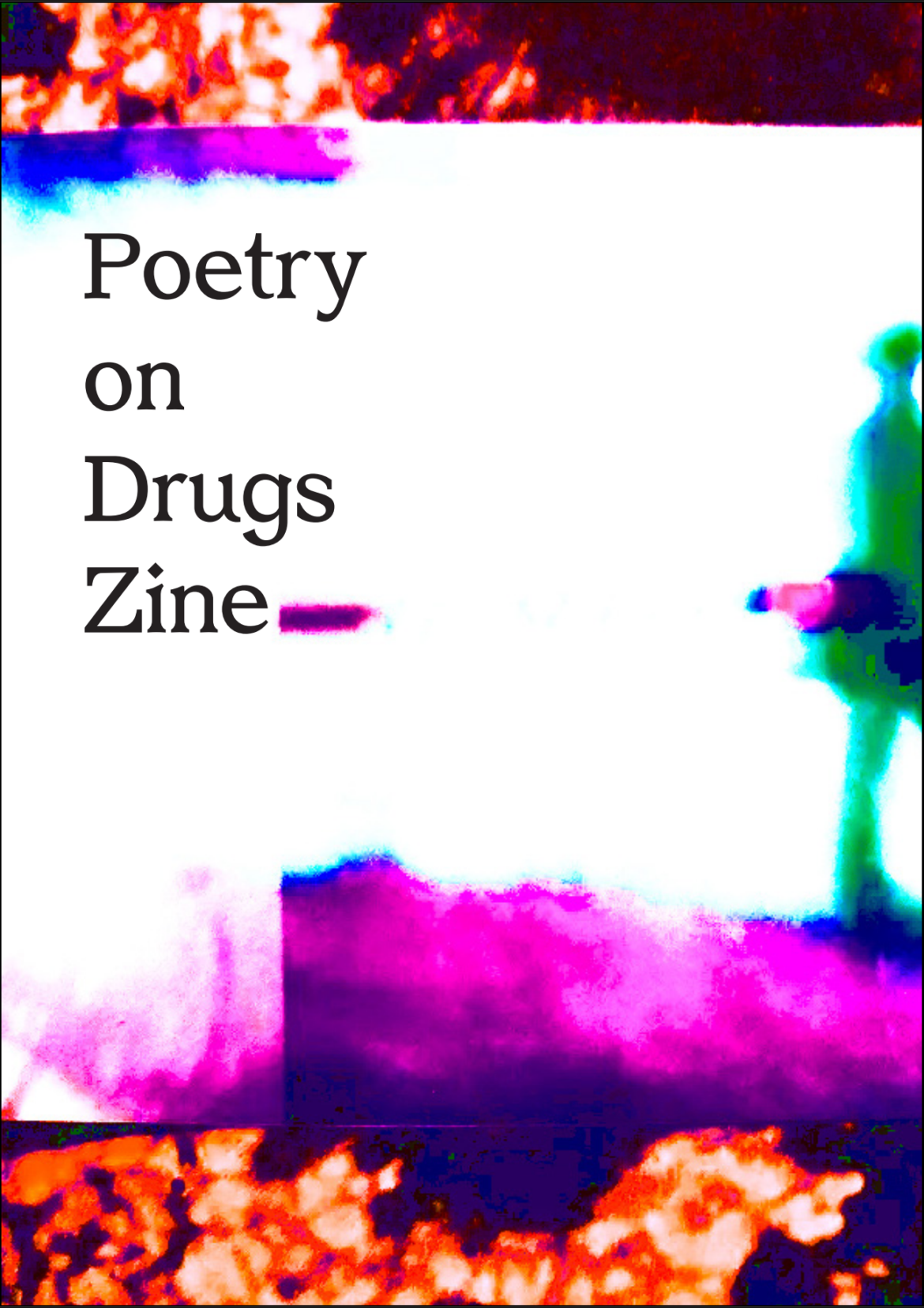Poetry on Drugs (Zine)